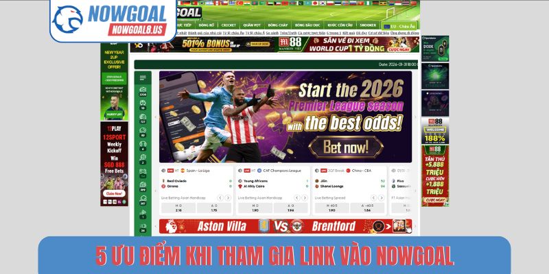 Link Vào Nowgoal - Review 3 Ưu Điểm Khi Xem Tỷ Số Tại Đây 5 ưu điểm khi tham gia link vào Nowgoal