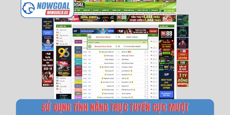 Hướng Dẫn 3 Bước Xem Tỉ Số Bóng Đá Trực Tuyến Nowgoal Sử dụng tính năng trực tuyến cực mượt