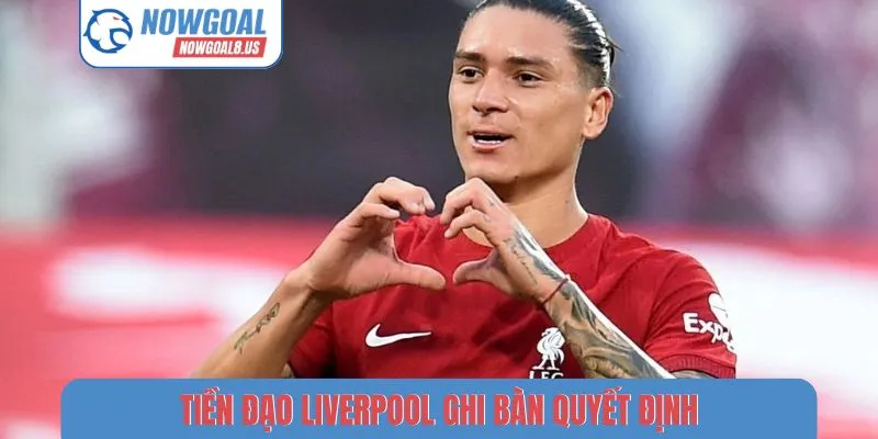 Livescore Ngoại Hạng Anh Hôm Nay - Cập Nhật Từng Trận Tiền đạo Liverpool ghi bàn quyết định