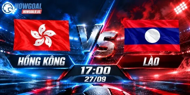 Soi Kèo Hồng Kông Vs Lào, 17h00 Ngày 27/09 FIFA ASEAN Cup