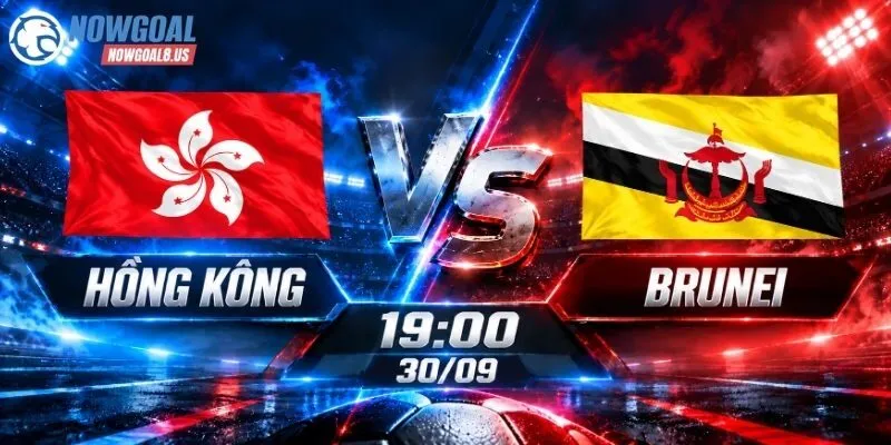 Soi Kèo Hồng Kông Vs Brunei, 19h00 Ngày 30/09 ASEAN Cup 2026